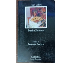 Pepita Jiménez - Juan Valera - Catedra, 1989 - A