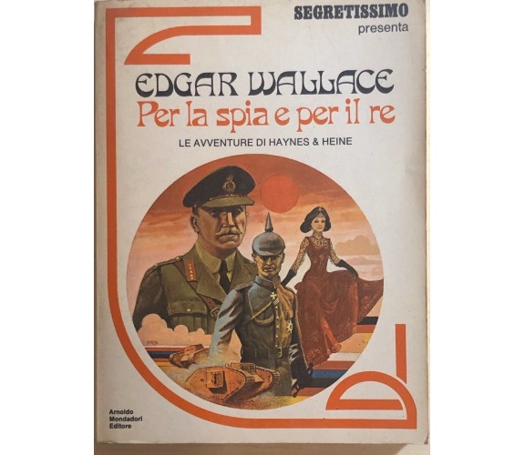 Per la spia e per il re di Edgar Wallace, 1977, Mondadori