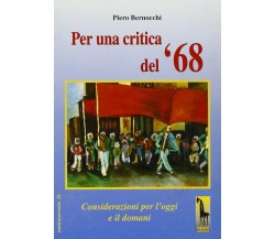 Per una critica del ’68 considerazioni per l’oggi e il domani di Piero Bernocchi