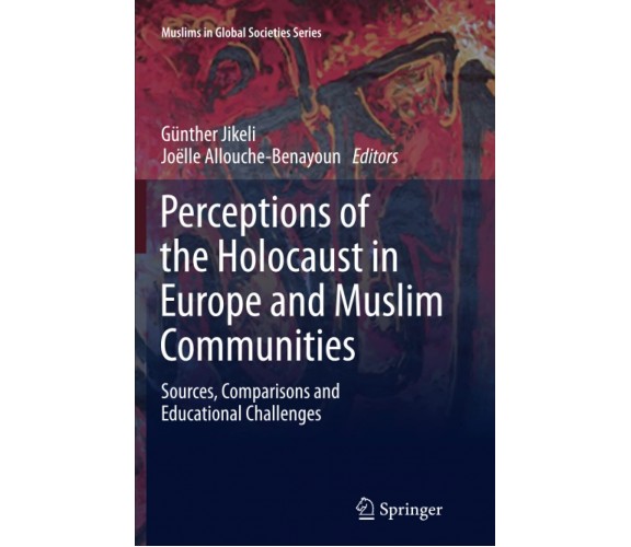 Perceptions of the Holocaust in Europe and Muslim Communities - Springer, 2014