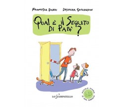 Perché hai due papà? -Francesca Pardi,  2020,  Lo Stampatello