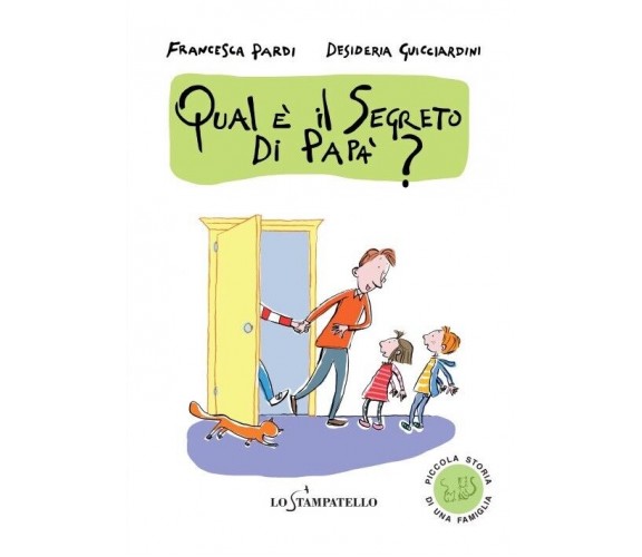 Perché hai due papà? -Francesca Pardi,  2020,  Lo Stampatello