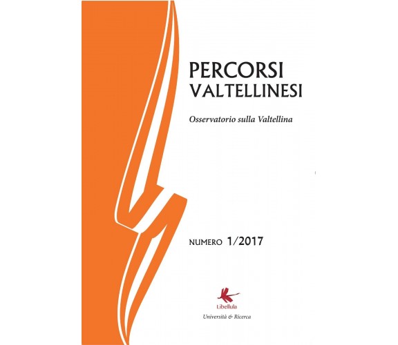 Percorsi valtellinesi Vol.1 - Bruno Di Giacomo Russo,  2017