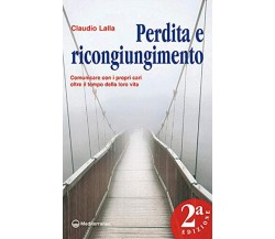 Perdita e ricongiungimento - Claudio Lalla - Edizioni Mediterranee, 2021