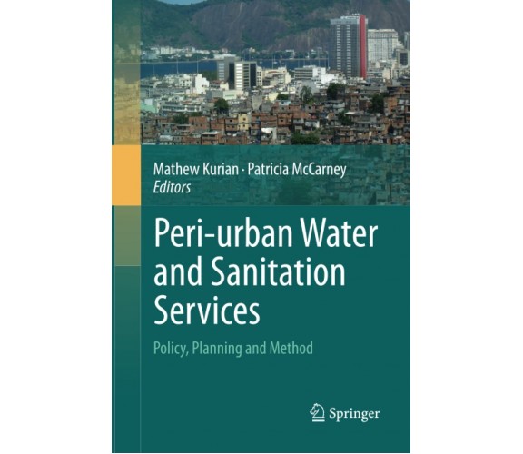 Peri-urban Water and Sanitation Services - Mathew Kurian - Springer, 2014