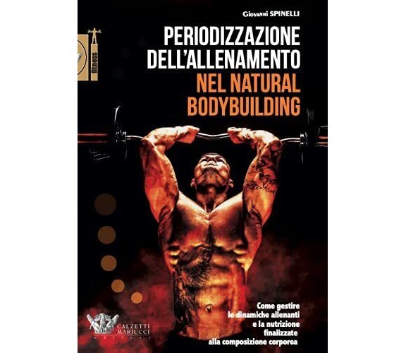 Periodizzazione dell'allenamento nel natural bodybuilding - Spinelli - 2021