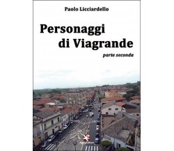 Personaggi di Viagrande (parte seconda)	 di Paolo Licciardello,  Algra Editore