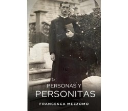 Personas Y Personitas di Francesca Mezzomo,  2022,  Youcanprint