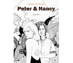 Peter & Nancy	 di Ristian Di Tondo,  2016,  Youcanprint