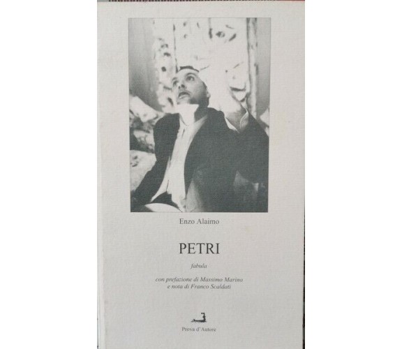 Petri  di Enzo Alaimo,  1999,  Prova D’autore - ER