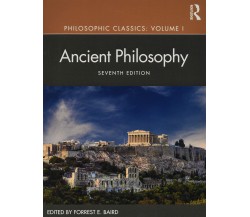 Philosophic Classics - Forrest Baird - Routledge, 2019