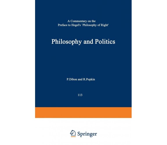 Philosophy and Politics - Adriaan T Peperzak - Springer, 1986