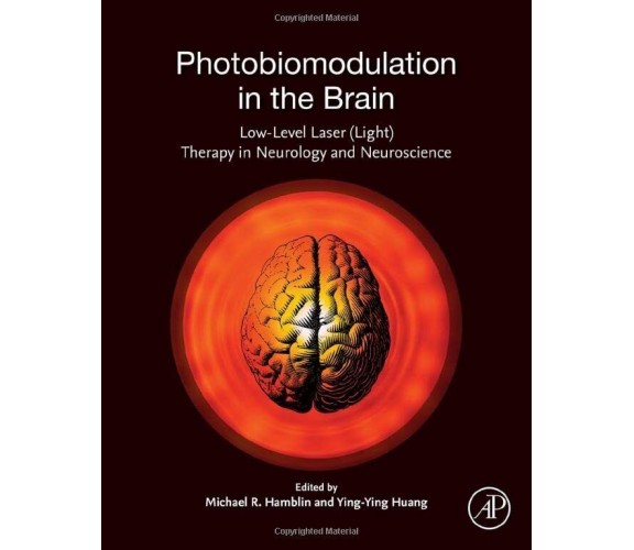 Photobiomodulation in the Brain - Michael R. Hamblin - Elsevier, 2019