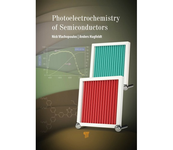 Photoelectrochemistry of Semiconductors - Anders Hagfeldt - Pan Stanford, 2012