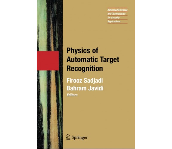 Physics of Automatic Target Recognition - Firooz Sadjadi - Springer, 2010