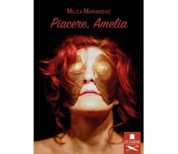 Piacere, Amelia	 di Milica Marinković ,  Flaneurs