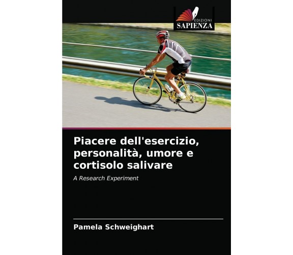 Piacere dell'esercizio, personalità, umore e cortisolo salivare - Sapienza, 2021