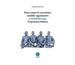 Piani contro la corruzione, modelli organizzativi e whistleblowing di Lorenzo Ge