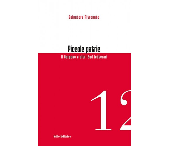 Piccole patrie - Salvatore Ritrovato - Stilo, 2011