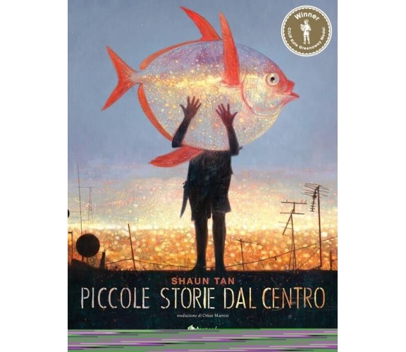 Piccole storie dal centro di Shaun Tan, 2020, Tunué