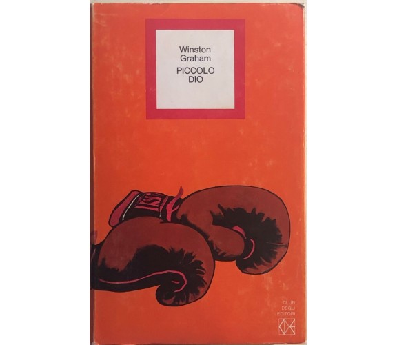 Piccolo Dio di Winston Graham, 1973, Club Degli Editori