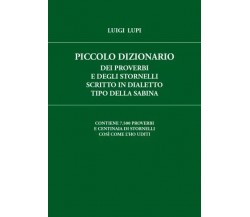 Piccolo Dizionario dei Proverbi e degli Stornelli scritto in Dialetto tipo della