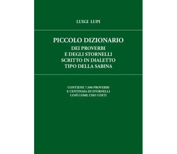 Piccolo Dizionario dei Proverbi e degli Stornelli scritto in Dialetto tipo della