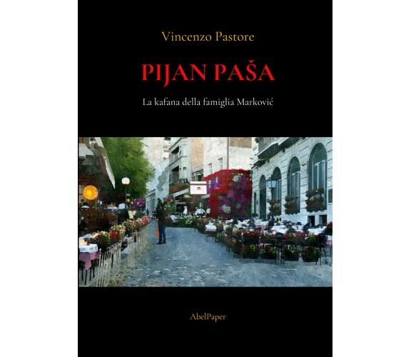 Pijan Pasa di Vincenzo Pastore,  2022,  Abelpaper