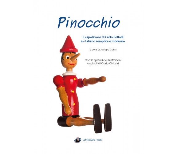 Pinocchio - Illustrato e in italiano semplice e moderno