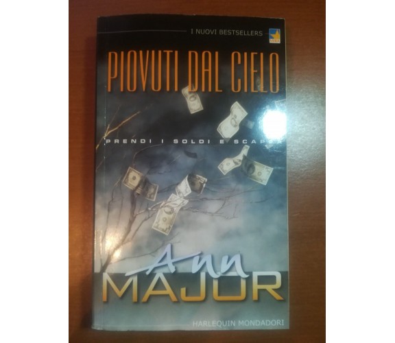 Piovuti dal cielo - Ann Major - Harlequin Mondadori - 2001 - M