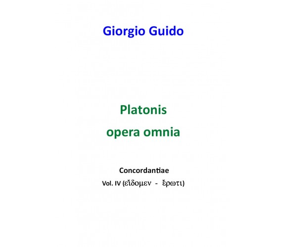 Platone - Volume IV -  Giorgio Guido,  Youcanprint - P