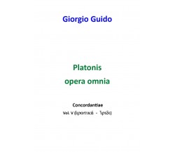 Platone - Volume V	 - Giorgio Guido,  Youcanprint - P