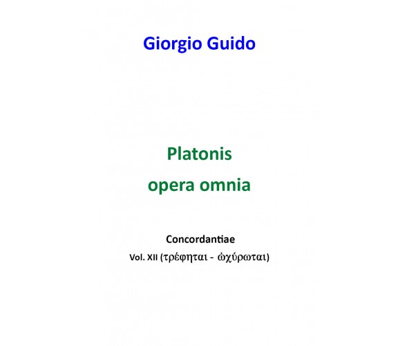 Platone - Volume XII - Giorgio Guido,  Youcanprint - P