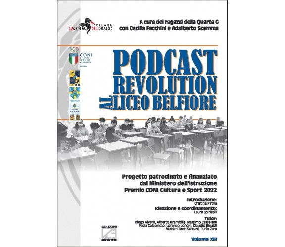 Podcast revolution al Liceo Belfiore. Progetto patrocinato e finanziato dal Mini