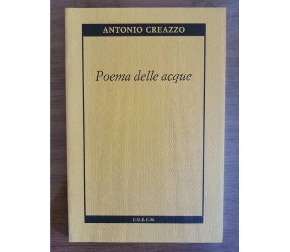 Poema delle acque - A. Creazzo - C.U.E.C.M. - 1990 - AR