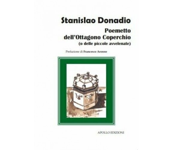 Poemetto dell’ottagono coperchio (o delle piccole avvelenate) di Stanislao Dona