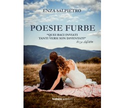 Poesie furbe di Enza Salpietro,  2018,  Kubera Edizioni