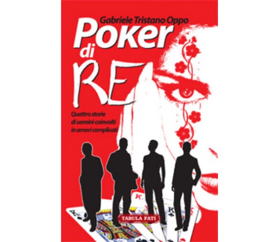 Poker di re di Gabriele T. Oppo,  2013,  Tabula Fati