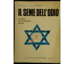 Polidori - Il seme dell'odio -  Le guerre del risorgimento ebraico 