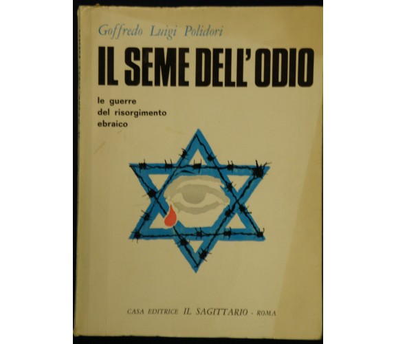 Polidori - Il seme dell'odio -  Le guerre del risorgimento ebraico 