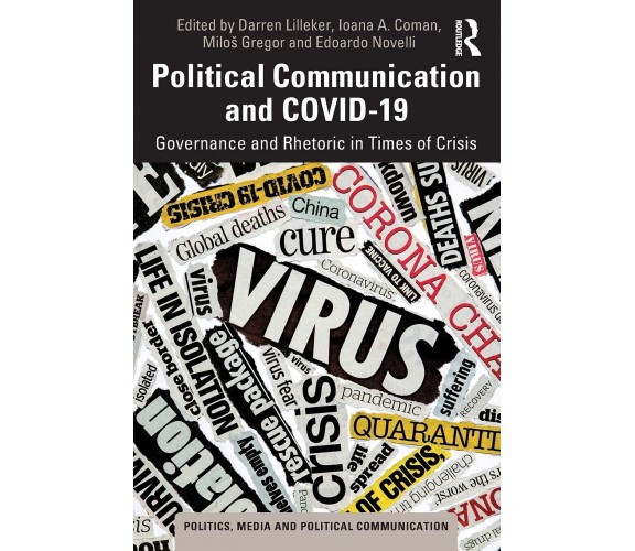 Political Communication And COVID - Darren Lilleker, Ioana A. Coman - 2021