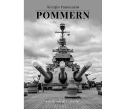  Pommern (postfazione di C. Teatini) di Giorgio Pannunzio, 2023, Youcanprint