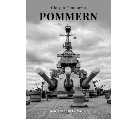  Pommern (postfazione di C. Teatini) di Giorgio Pannunzio, 2023, Youcanprint