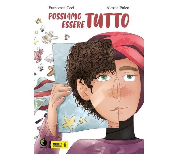 Possiamo essere tutto di Francesca Ceci, Alessia Puleo, 2020, Tunué