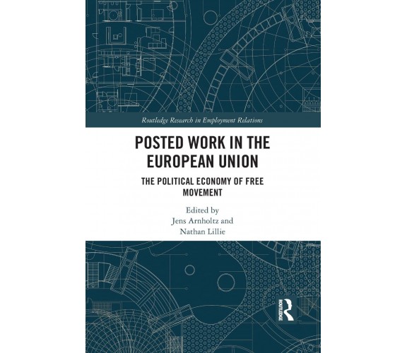 Posted Work In The European Union - Jens Arnholtz  - Routledge, 2021