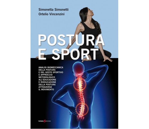 Postura e sport - Simonetta Simonetti, Ortelio Vincenzini - Futura, 2019