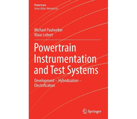 Powertrain Instrumentation and Test Systems - Klaus Lebert - Springer, 2018