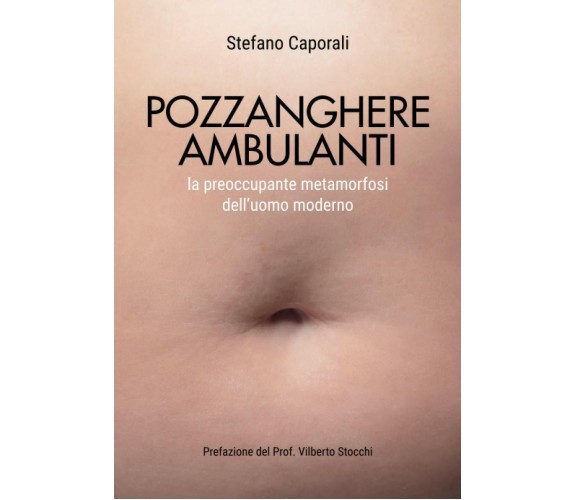 Pozzanghere ambulanti -  Stefano Caporali - Independently published, 2021