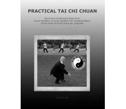 Practical Tai Chi Chuan - Othmar Vigl - Createspace, 2013