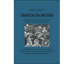 Praise for the method  di Giulio Gambarini,  2015,  Youcanprint  -ER